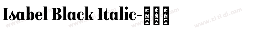 Isabel Black Italic字体转换